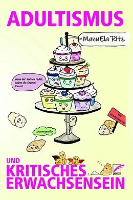 E-Book (epub) Adultismus und kritisches Erwachsensein von ManuEla Ritz, Simbi Schwarz