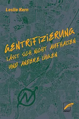E-Book (epub) Gentrifizierung lässt sich nicht aufhalten und andere Lügen von Leslie Kern