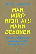 E-Book (epub) Man wird nicht als Mann geboren von Daisy Letourneur