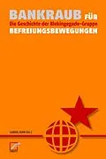 E-Book (epub) Bankraub für Befreiungsbewegungen von Gabriel Kuhn