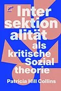 E-Book (epub) Intersektionalität als kritische Sozialtheorie von Patricia Hill Collins