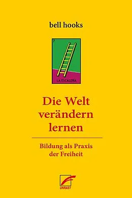 E-Book (epub) Die Welt verändern lernen von bell hooks