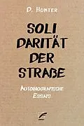 E-Book (epub) Solidarität der Straße von D. Hunter
