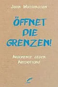 E-Book (epub) Öffnet die Grenzen! von John Washington