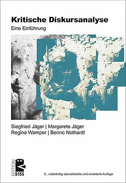 E-Book (epub) Kritische Diskursanalyse von Siegfried Jäger, Margarete Jäger, Benno Nothardt