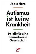E-Book (epub) Autismus ist keine Krankheit von Jodie Hare