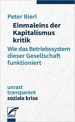 E-Book (epub) Einmaleins der Kapitalismuskritik von Peter Bierl