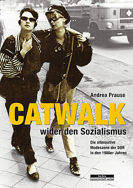 Kartonierter Einband Catwalk wider den Sozialismus von Andrea Prause
