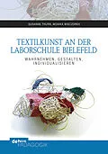 E-Book (pdf) Textilkunst an der Laborschule Bielefeld von Susanne Thurn, Monika Wieczorek