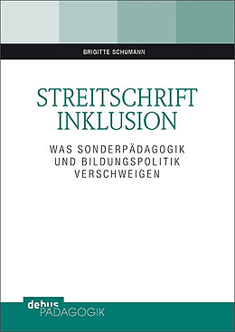 Kartonierter Einband Streitschrift Inklusion von Brigitte Schumann