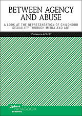 eBook (pdf) Between Agency and Abuse de Korinna McRobert