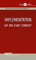 E-Book (pdf) Implementation auf den Punkt gebracht von Hans-Günter Rolff, Cornelia Stern, Edwin Radnitzky