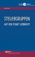 E-Book (pdf) Steuergruppen auf den Punkt gebracht von Elmar Philipp