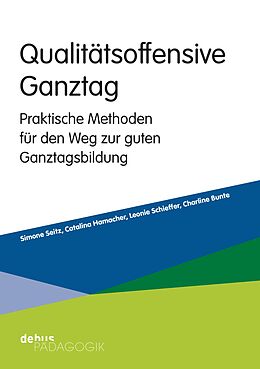 E-Book (pdf) Qualitätsoffensive Ganztag von Simone Seitz, Catalina Hamacher, Leonie Schieffer