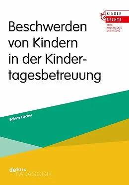 E-Book (pdf) Beschwerden von Kindern in der Kindertagesbetreuung von Sabine Fischer