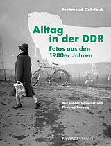 Fester Einband Alltag in der DDR von Mahmoud Dabdoub