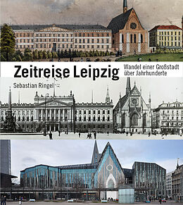 Fester Einband Zeitreise Leipzig von Sebastian Ringel