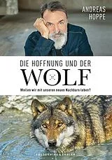 E-Book (epub) Die Hoffnung und der Wolf von Andreas Hoppe