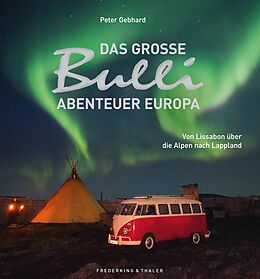 E-Book (epub) Das große Bulli-Abenteuer Europa von Peter Gebhard