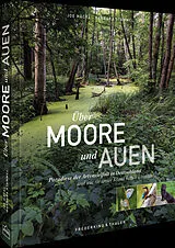 Fester Einband Über Moore und Auen von Dr. Barbara Stammel