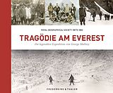 Fester Einband Tragödie am Everest von Royal Geographical Society (With The Institute Of British Geogra