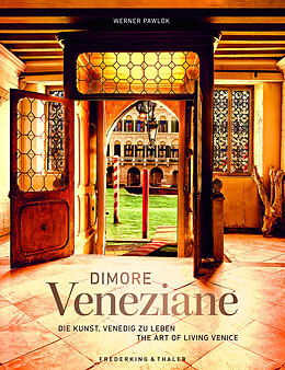Fester Einband Dimore Veneziane von Werner Pawlok, Jane Da Mosto, Fabio Moretti