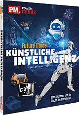 Fester Einband P.M. Power Minds: Künstliche Intelligenz - Future Mode von Karl Olsberg