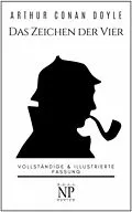 E-Book (pdf) Das Zeichen der Vier - Eine Sherlock Holmes Geschichte von Arthur Conan Doyle, Jürgen Schulze