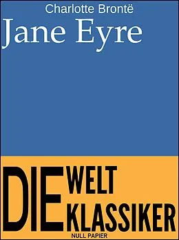 E-Book (epub) Jane Eyre - Eine Autobiographie von Charlotte Brontë, Jürgen Schulze
