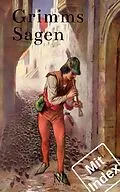E-Book (epub) Grimms Sagen von Jacob Ludwig Carl Grimm, Wilhelm Carl Grimm