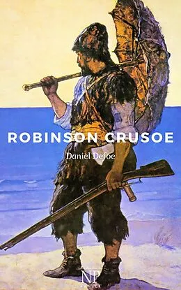 E-Book (pdf) Robinson Crusoe (Illustrierte Ausgabe) von Daniel Defoe, Jürgen Schulze