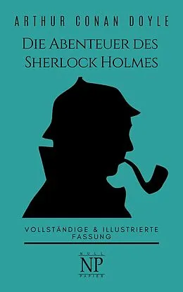 E-Book (pdf) Die Abenteuer des Sherlock Holmes von Arthur Conan Doyle, Jürgen Schulze
