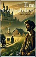 E-Book (pdf) Das Gotteslehen - Ein historischer Roman von Ludwig Ganghofer