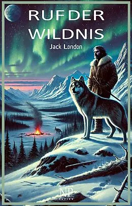 E-Book (epub) Ruf der Wildnis - Illustrierte Ausgabe von Jack London
