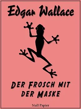 E-Book (pdf) Der Frosch mit der Maske von Edgar Wallace