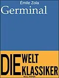 E-Book (epub) Germinal - Ungekürzte Ausgabe von Émile Zola