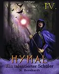 E-Book (pdf) Der Hexer von Hymal, Buch IV - Ein talentierter Schüler von N. Bernhardt