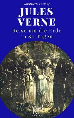 E-Book (pdf) Reise um die Erde in 80 Tagen von Jules Verne, Jürgen Schulze