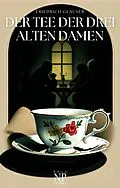 E-Book (pdf) Der Tee der drei alten Damen von Friedrich C. Glauser