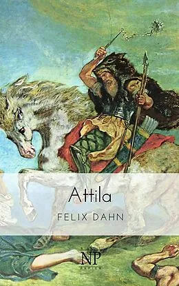 E-Book (pdf) Attila von Felix Dahn