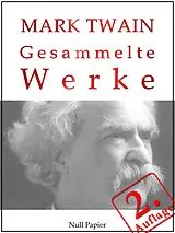 E-Book (pdf) Mark Twain - Gesammelte Werke von Mark Twain