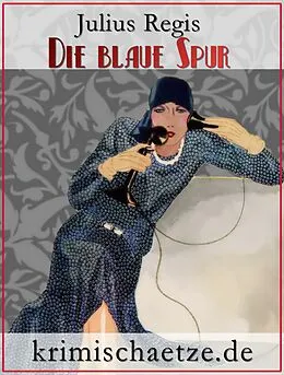 E-Book (pdf) Die blaue Spur von Julius Regis, Jürgen Schulze