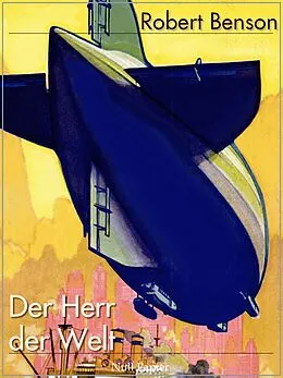E-Book (pdf) Der Herr der Welt von Robert Hugh Benson, Jürgen Schulze