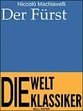 E-Book (epub) Niccolò Machiavelli - Der Fürst von Niccolò Machiavelli, J. Schulze