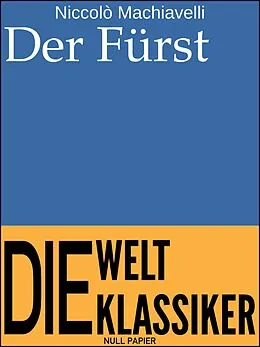E-Book (epub) Niccolò Machiavelli - Der Fürst von Niccolò Machiavelli, J. Schulze