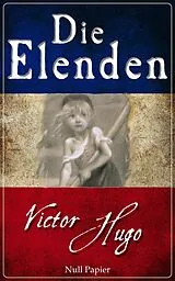 E-Book (pdf) Die Elenden - Les Misérables von Victor Hugo, J. Schulze