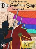 E-Book (epub) Die Gudrun Sage von Claudia Strachan