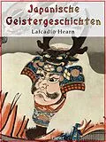 E-Book (epub) Japanische Geistergeschichten von Lafcadio Hearn