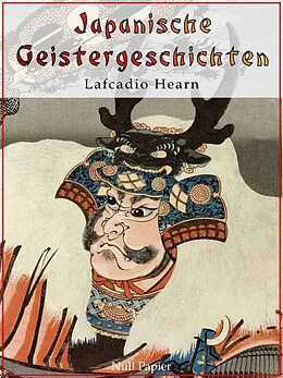 E-Book (epub) Japanische Geistergeschichten von Lafcadio Hearn