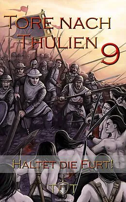 E-Book (epub) Die Tore nach Thulien - 9. Episode - Haltet die Furt! von Jörg Kohlmeyer